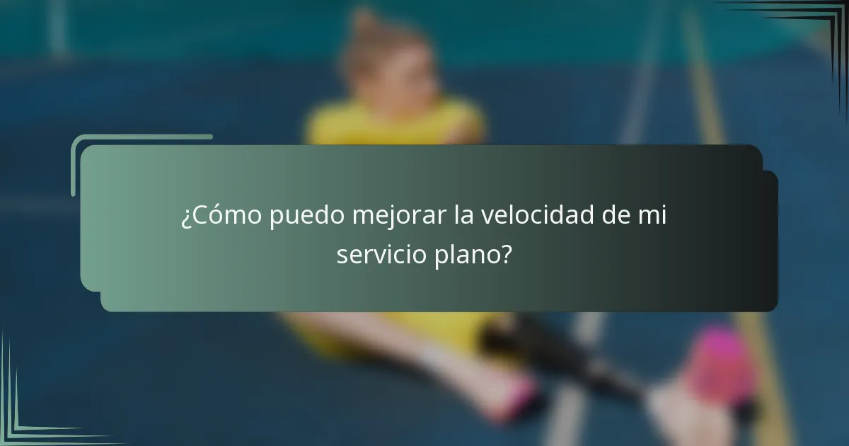 ¿Cómo puedo mejorar la velocidad de mi servicio plano?